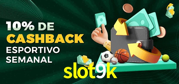10% de bônus de cashback na slot9k