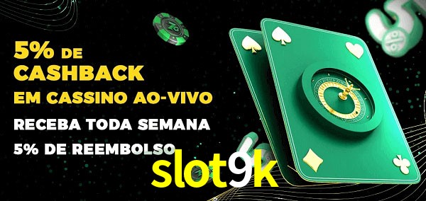Promoções do cassino ao Vivo slot9k